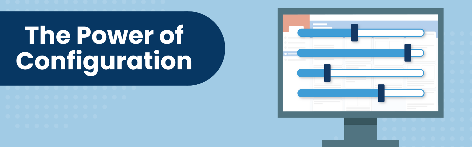 Configuration vs. Customization